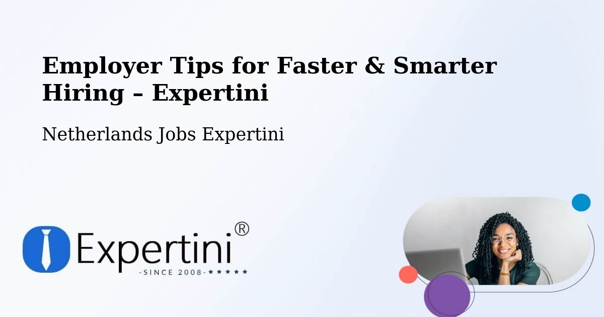 Employer Tips for Hiring & Recruitment – Ven - Ven, Netherlands Jobs Expertini