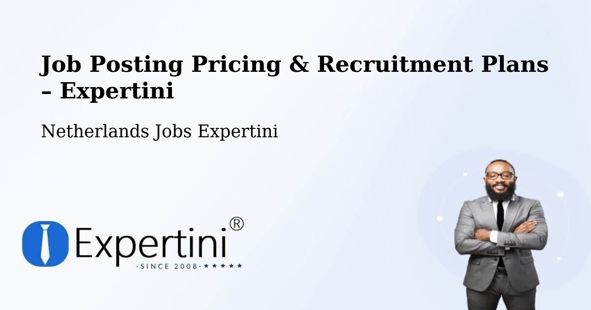 Job Posting Pricing & Recruitment Plans – Ven - Ven, Netherlands Jobs Expertini